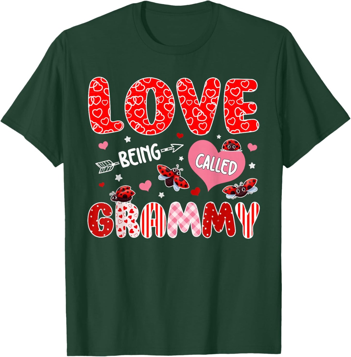 Love Being Called Grammy Valentine Mothers Day Family T-Shirt - T-Shirt | Forest