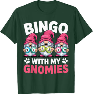 Bingo with My Gnomies Funny Gnome Lover Outfit for Bingo T-Shirt - T-Shirt | Forest