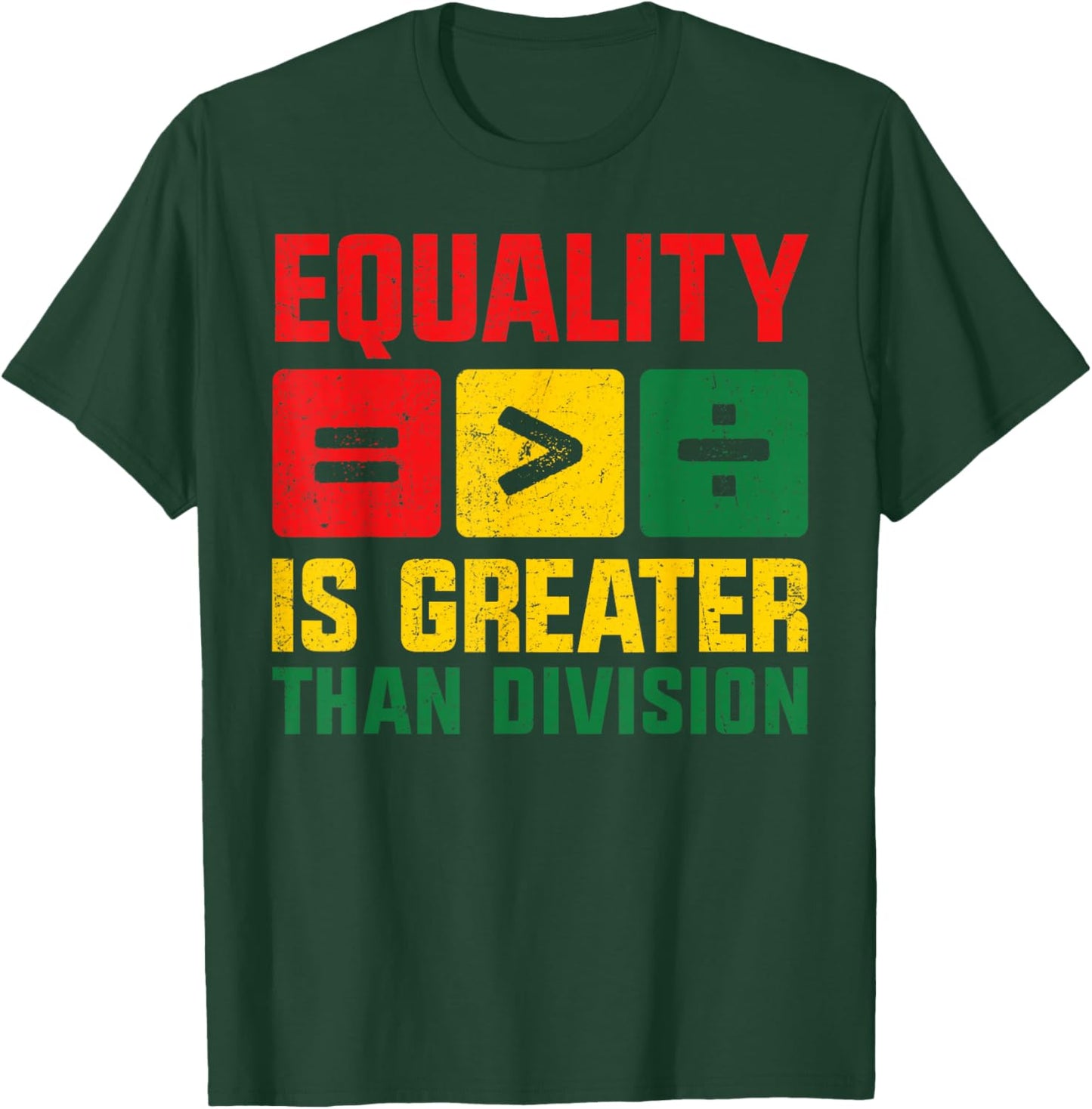 Black History Equality Greater Than Division Women Men Kids T-Shirt - T-Shirt | Forest