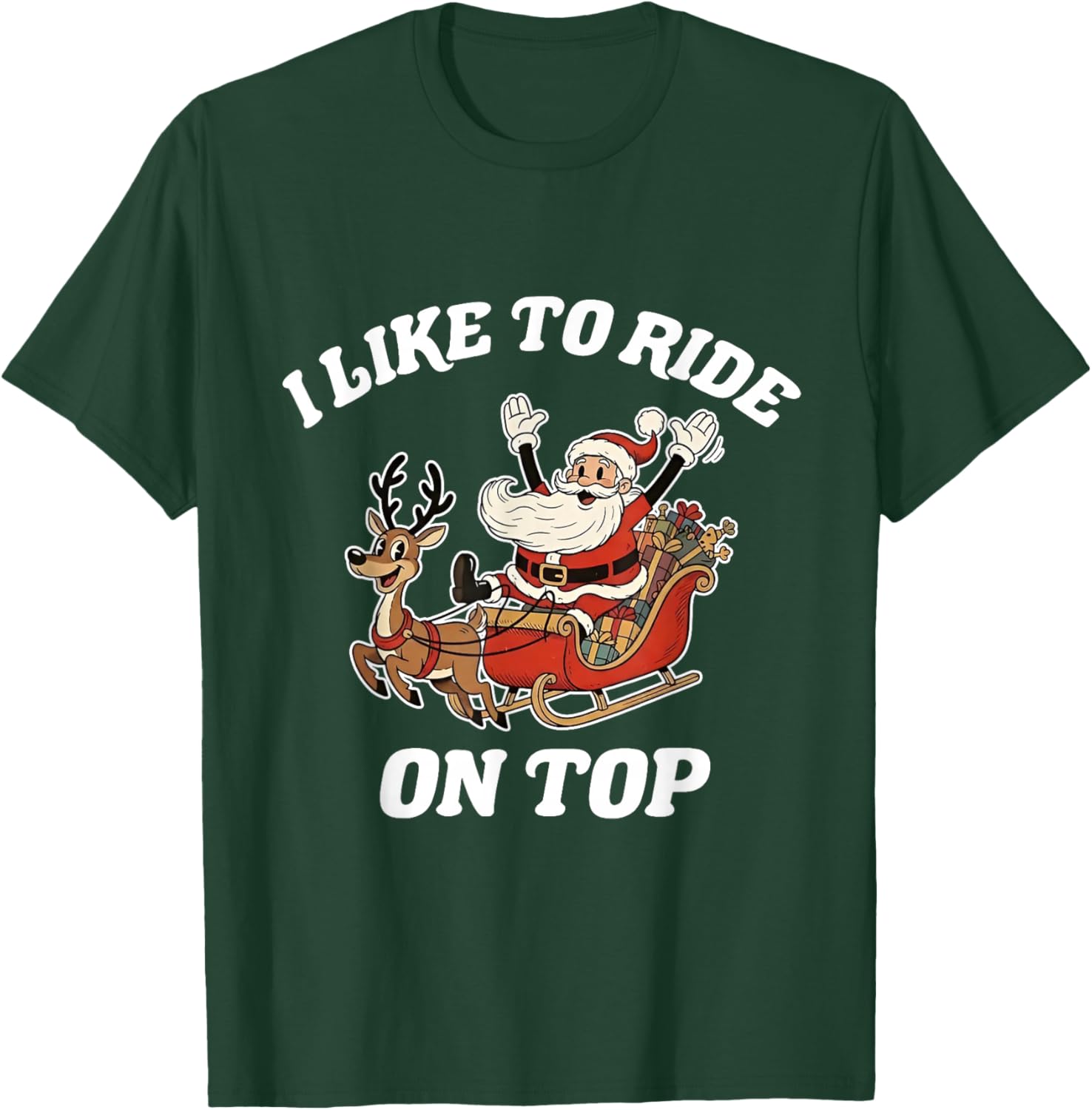I Like to Ride On Top Funny Santa Couple Matching Christmas T-Shirt - T-Shirt | Forest