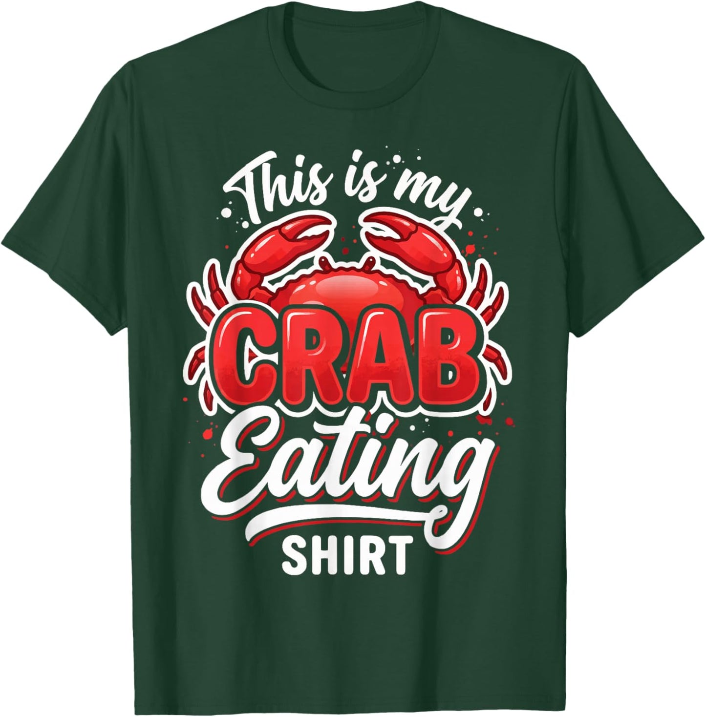 This is My Crab Eating T-Shirt - T-Shirt | Forest