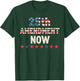 25th Amendment Now T-Shirt - T-Shirt | Forest