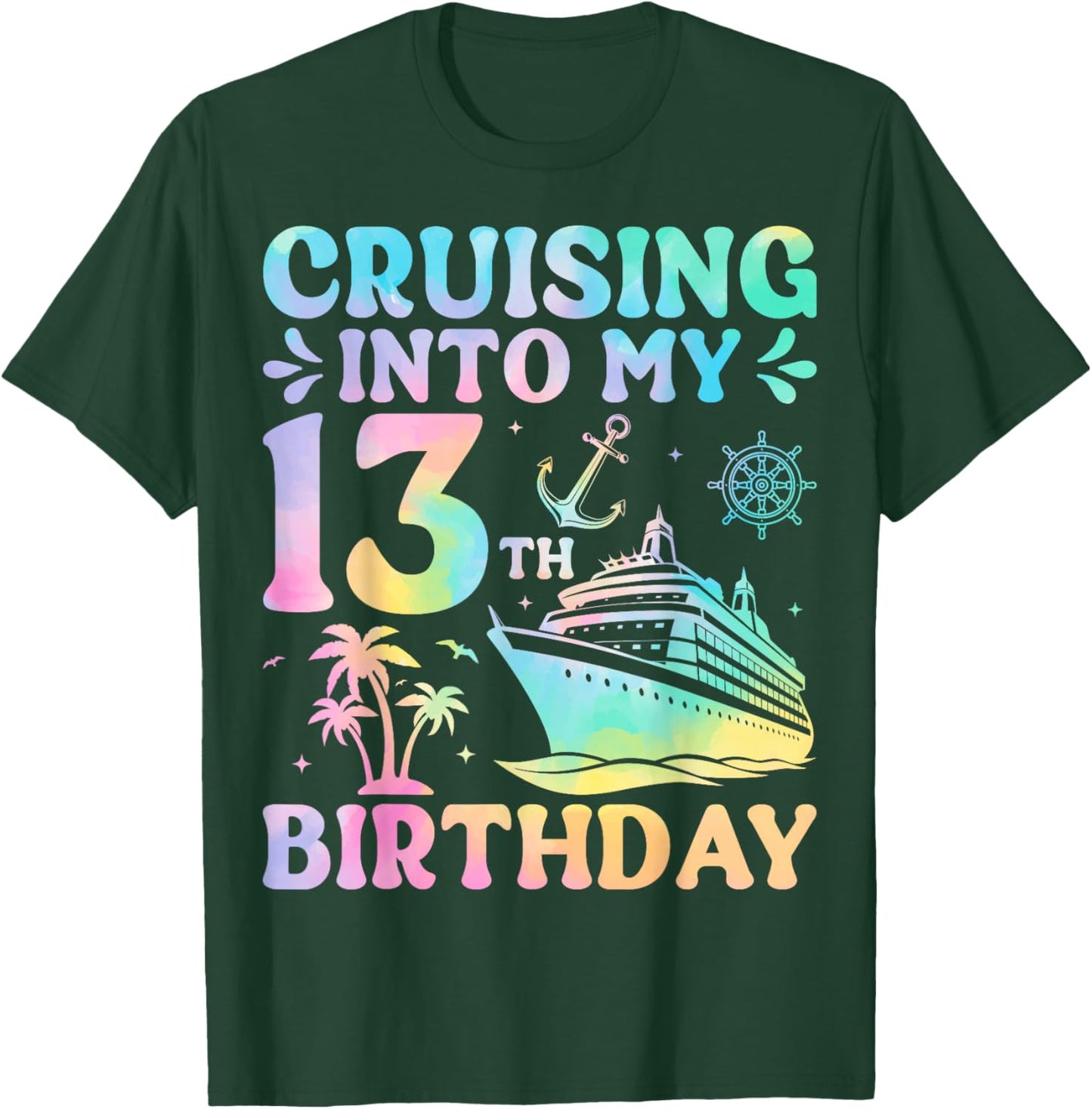 Cruising Into My 13th Birthday T-Shirt - T-Shirt | Forest