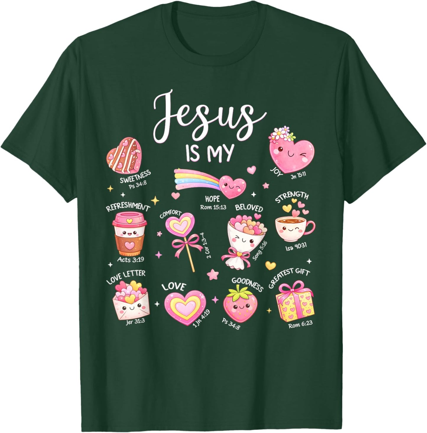 Jesus is My Valentine Christian Religious Bible Verse T-Shirt - T-Shirt | Forest