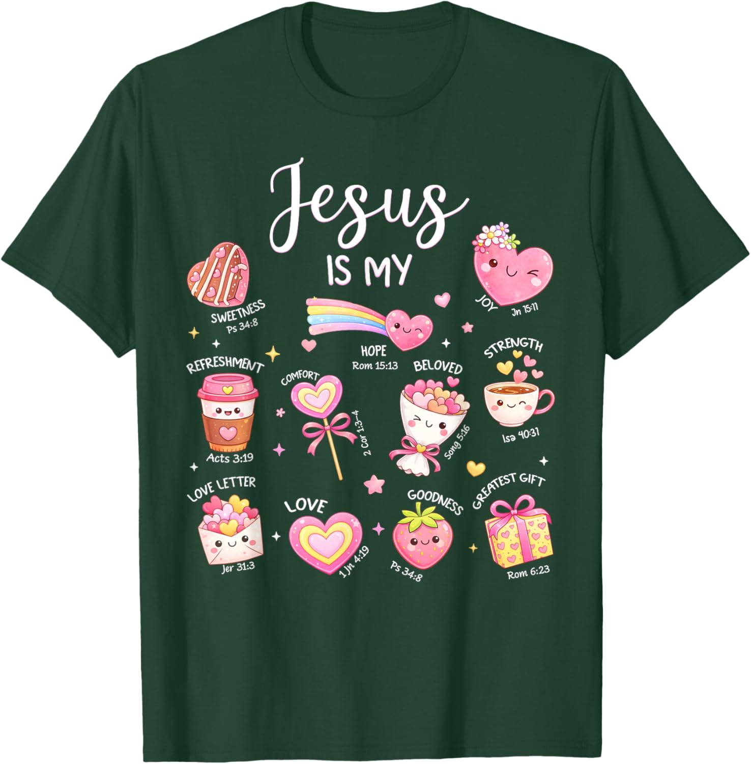 Jesus is My Valentine Christian Religious Bible Verse T-Shirt - T-Shirt | Forest