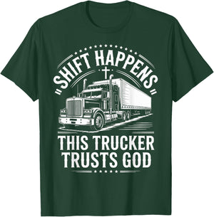 Shift Trucker Trusts God Trucking Jesus Christian Trucker T-Shirt - T-Shirt | Forest