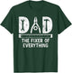 Dad The Fixer of Everything Funny Dads Handyman Tools T-Shirt - T-Shirt | Forest