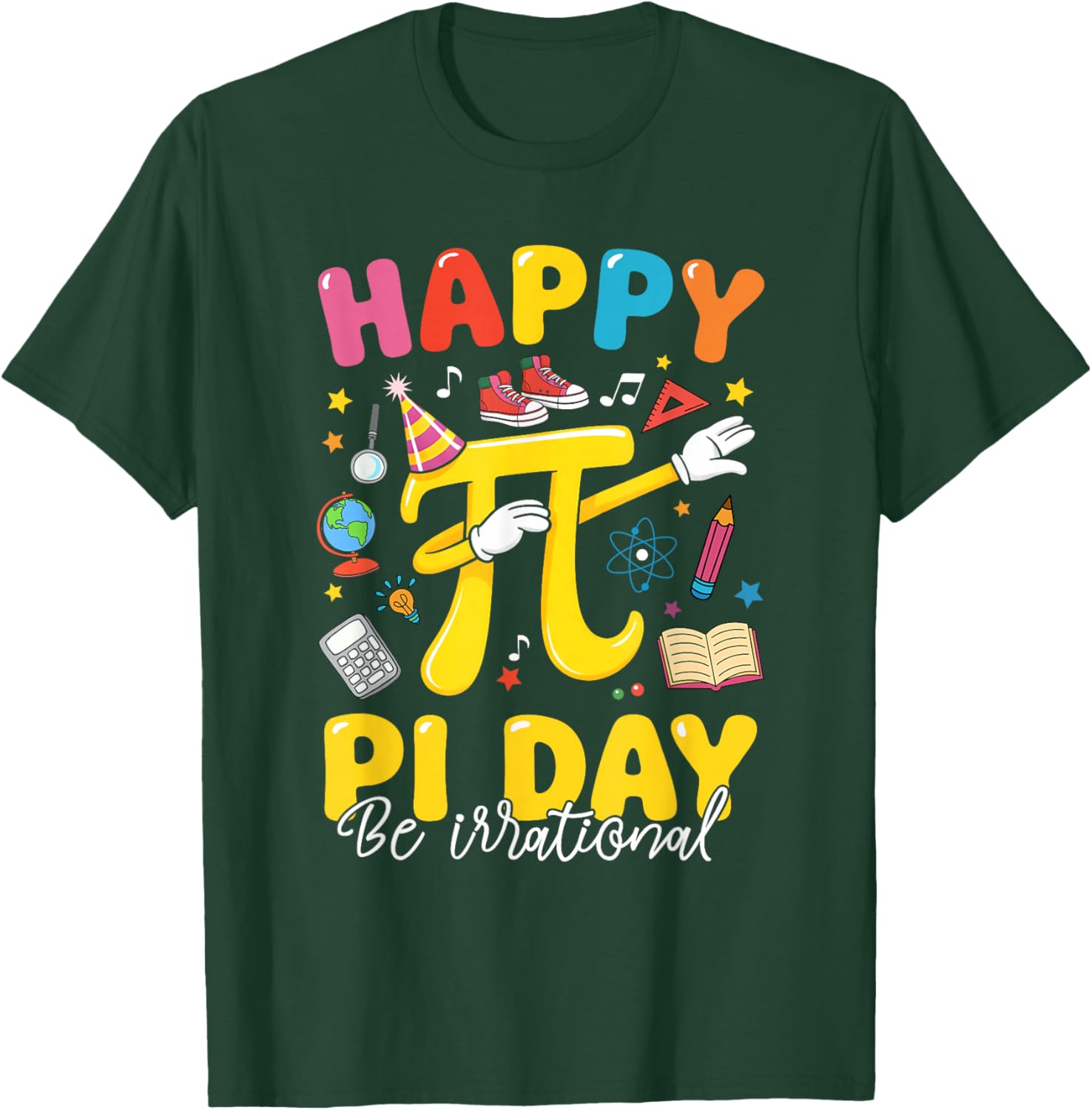 Happy Pi Day 3.14 Be Irrational Cute Mathematic Math Teacher T-Shirt - T-Shirt | Forest