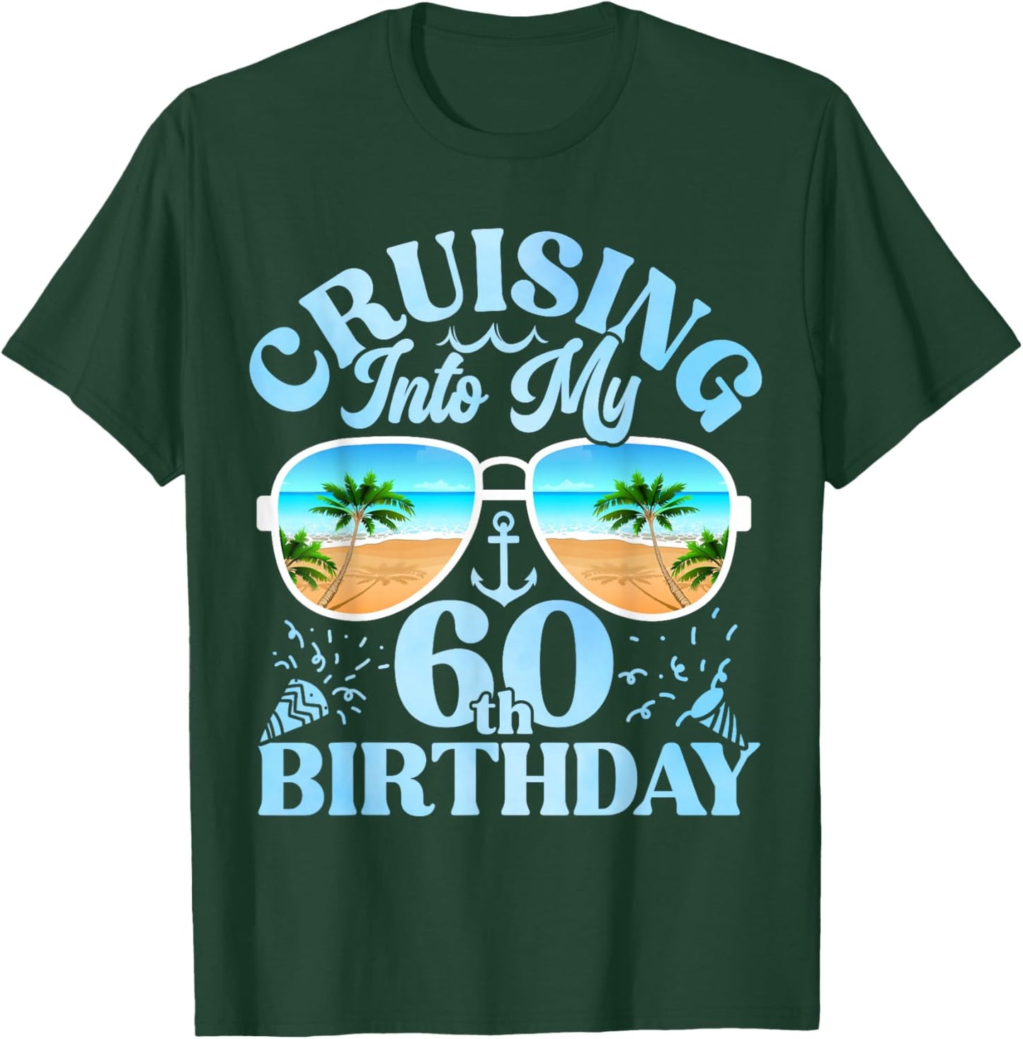 Cruising Into My 60th Birthday-Matching 60th Birthday Cruise T-Shirt - T-Shirt | Forest