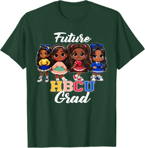 Future HBCU Grad Squad Graduation HBCU Girl T-Shirt - T-Shirt | Forest