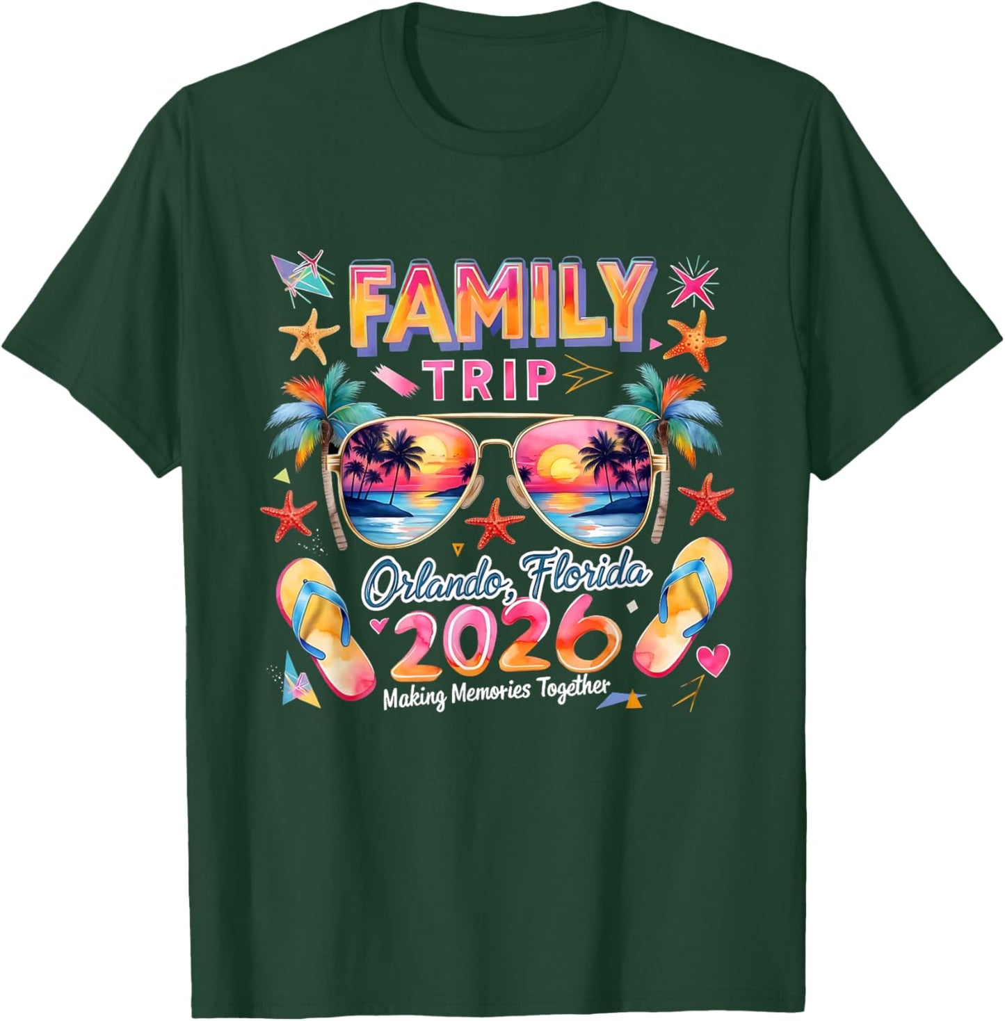 Family Trip Orlando Florida 2026 Making Memories Together T-Shirt - T-Shirt | Forest