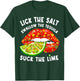 I Lich Salt Swallow Teuila Suck The Lime Cinco De Mayo T-Shirt - T-Shirt | Forest