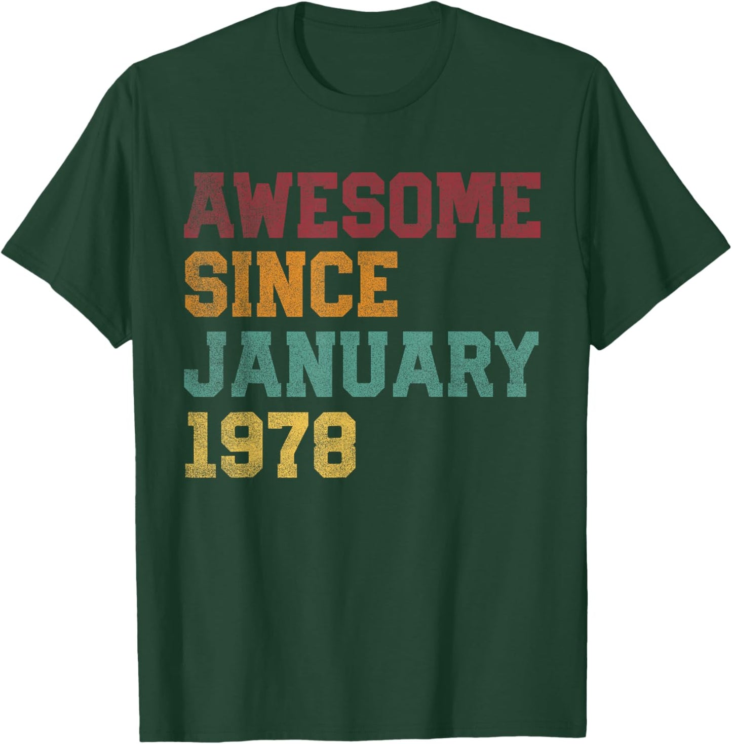 Awesome Since January 1978 48th Birthday 48 Years Old T-Shirt - T-Shirt | Forest