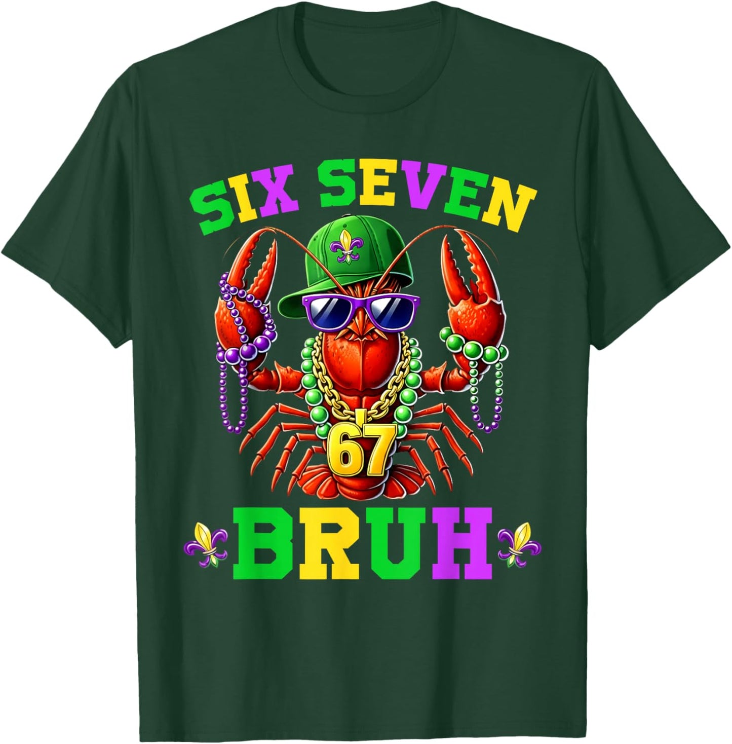 Bruh 67 Mardi Gras Crawfish Six Seven 6 7 Boys Mardi Gras T-Shirt - T-Shirt | Forest