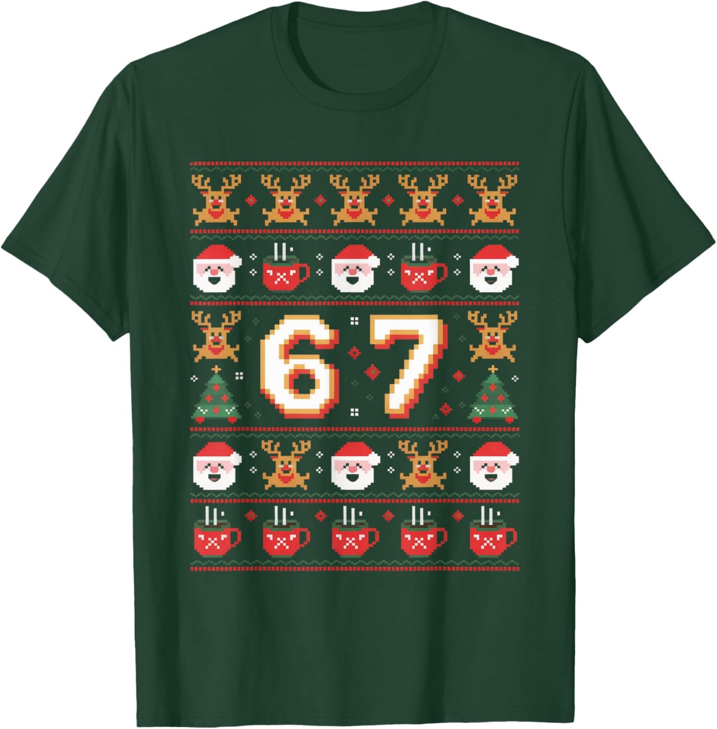 Christmas 67 Funny Xmas Six Seven Ugly Sweater 6-7 T-Shirt - T-Shirt | Forest