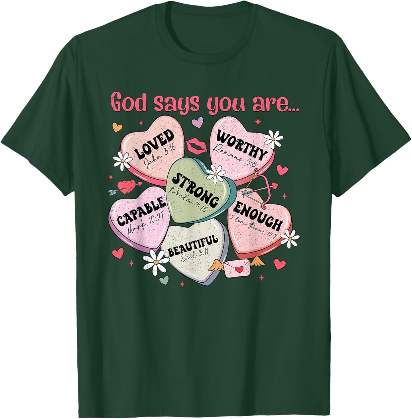 God Says You are Candy Heart Christian Faith Valentine's Day T-Shirt - T-Shirt | Forest
