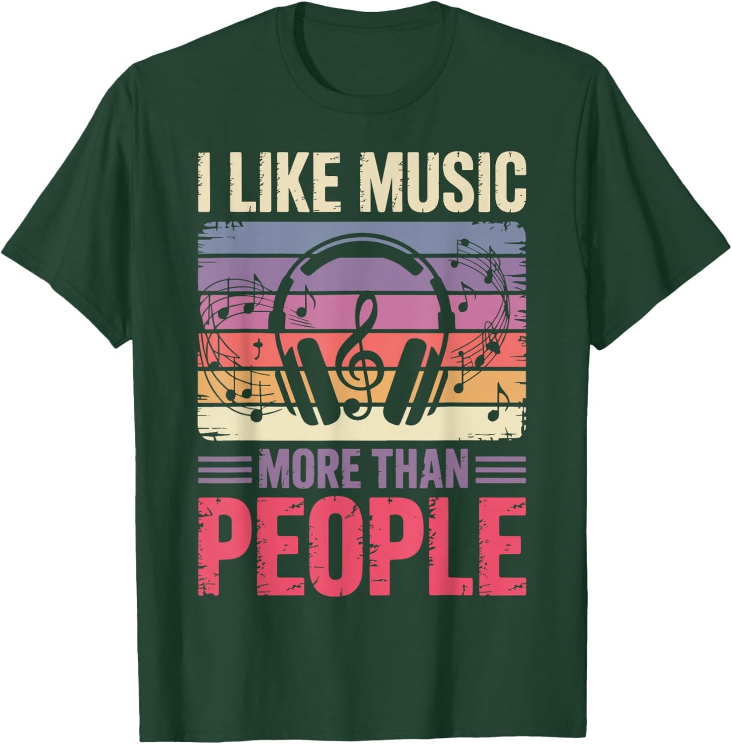 I Like Music More Than People T-Shirt - T-Shirt | Forest