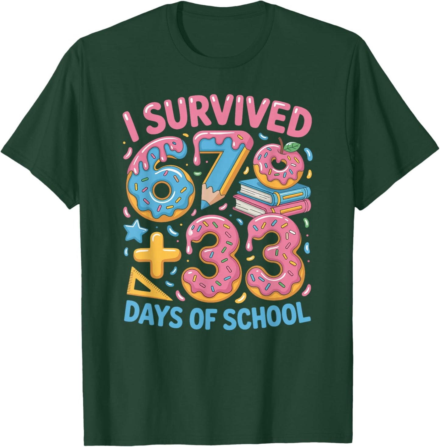 I Survived 100 Days of 67 100th Day of School Teachers Kids T-Shirt - T-Shirt | Forest