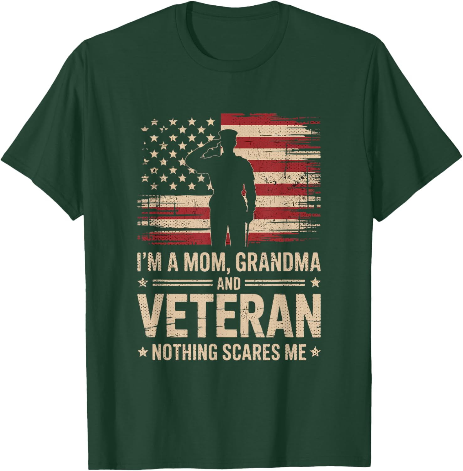 Im A Mom Grandma and Veteran Patriotic Funny Female Veteran T-Shirt - T-Shirt | Forest