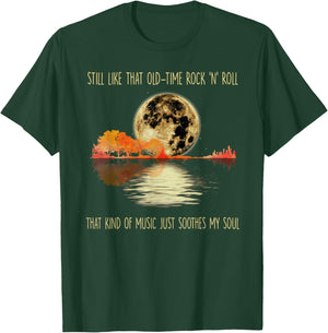 Still Like That Old-time Rock 'n' roll That Kind of Music T-Shirt - T-Shirt | Forest
