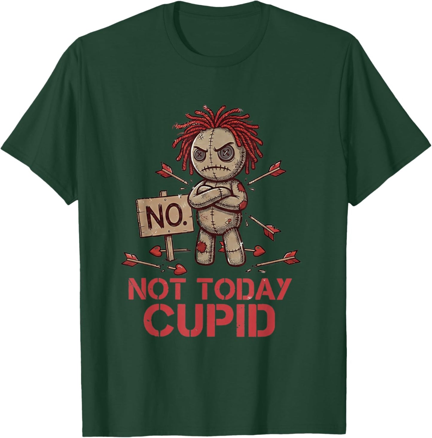 Anti Valentine Not Today Cupid Grumpy Voodoo Doll Sarcastic T-Shirt - T-Shirt | Forest