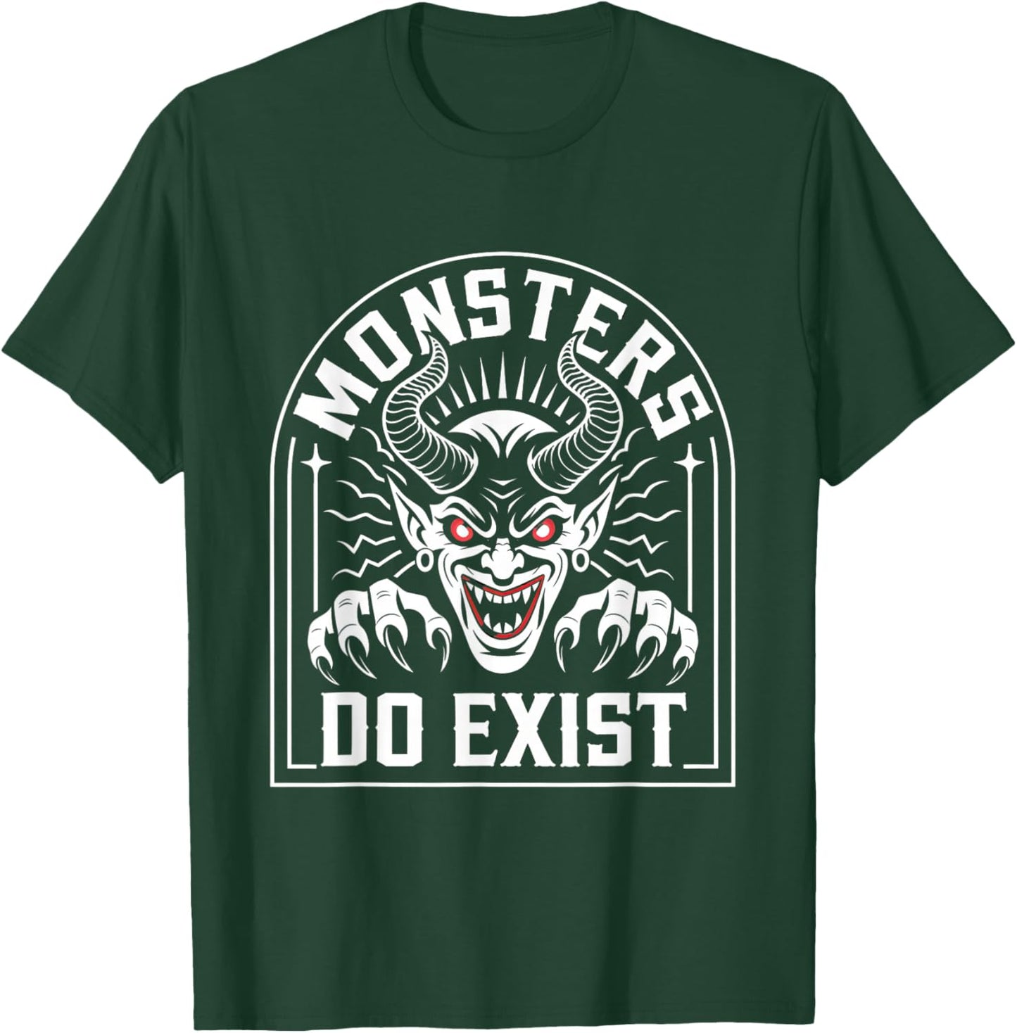 Monsters Do Exist Men Women Gym Gothic Scary Horror T-Shirt - T-Shirt | Forest