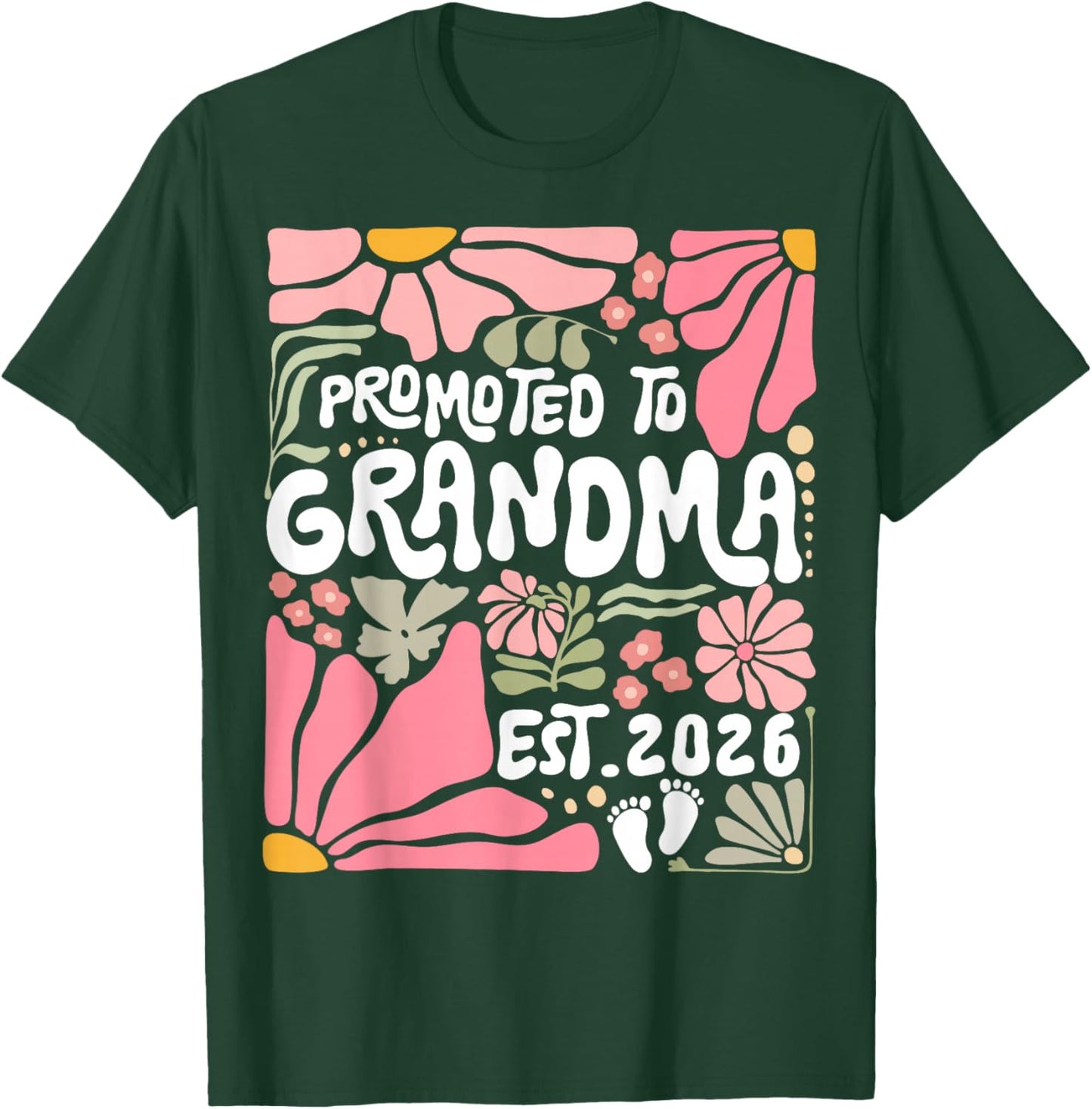 Promoted to Grandma Est. 2026 Boho Floral Grandmother Flower T-Shirt - T-Shirt | Forest