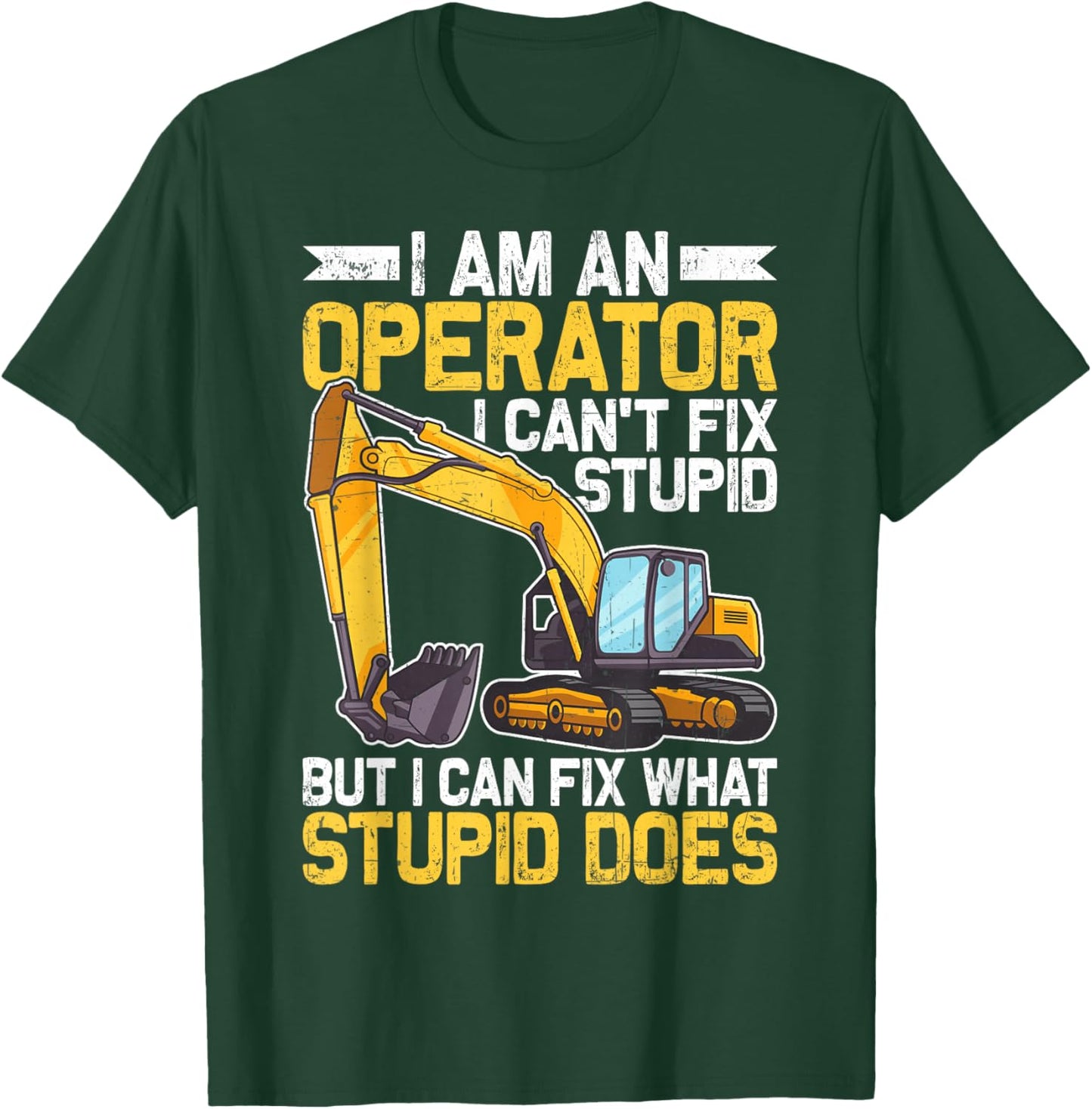 Funny Heavy Equipment Operator Men Heavy Machinery Worker T-Shirt - T-Shirt | Forest