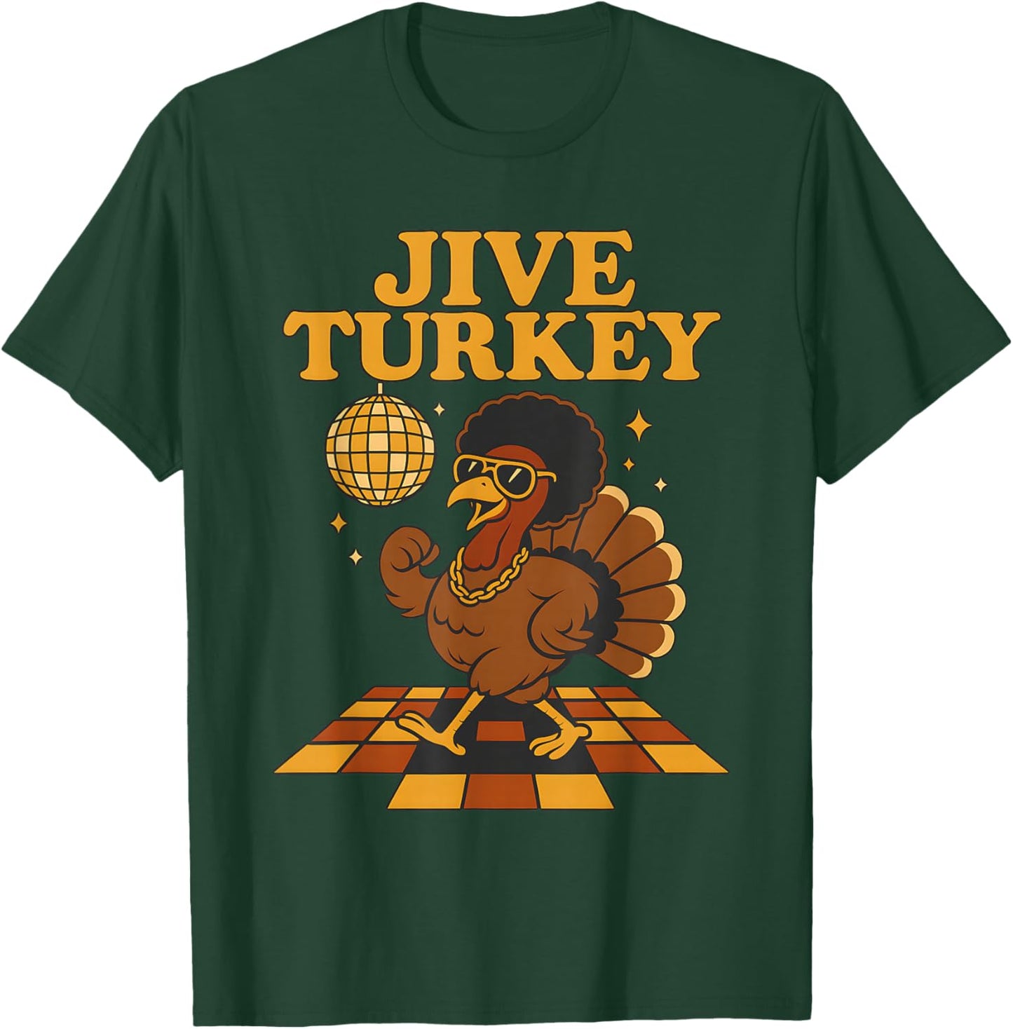 Jive Turkey Funny Thanksgiving T-Shirt - T-Shirt | Forest