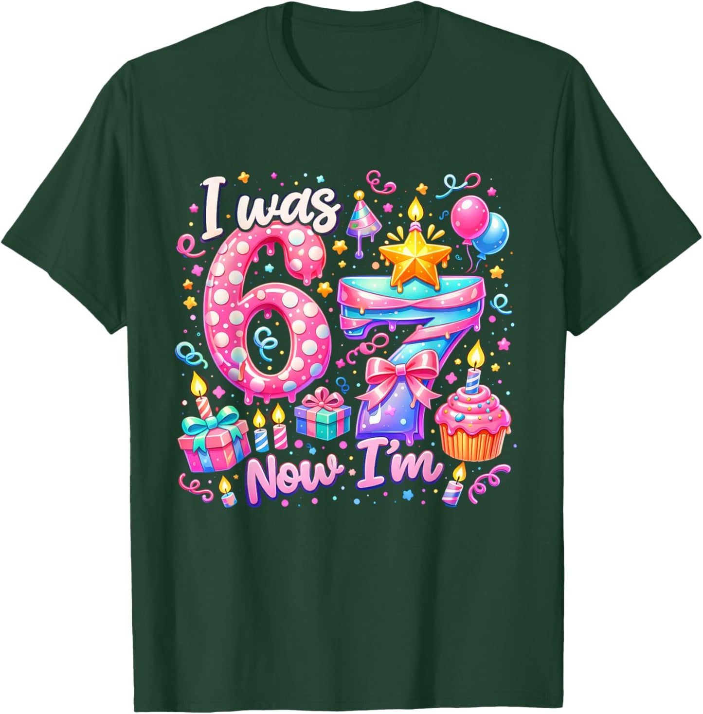 I was 6 Now I'm 7 Birthday Kids Girls Party Six Seven Meme T-Shirt - T-Shirt | Forest