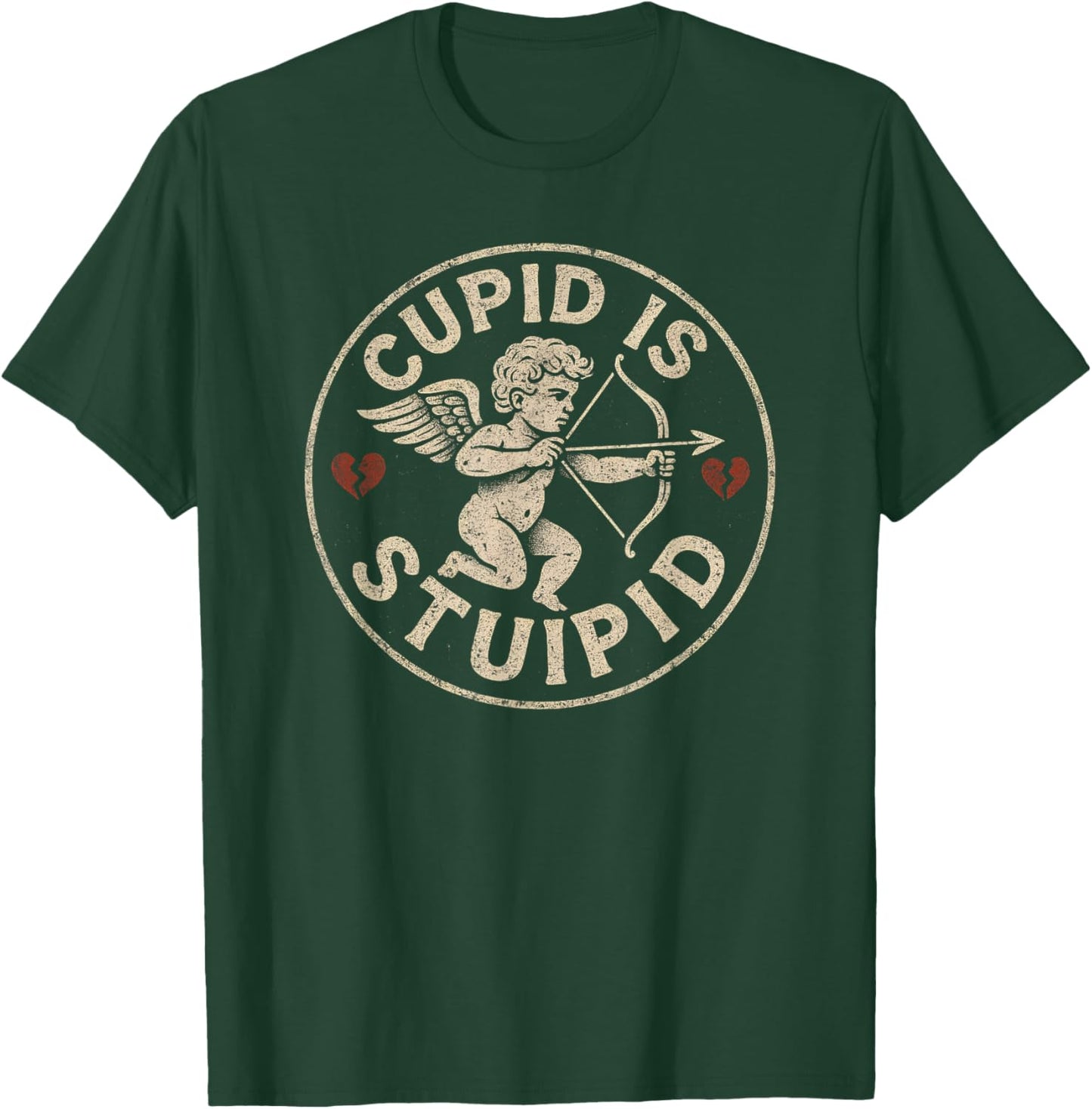 Cupid is Stupid Hate Valentines Anti Valentine Stupid Cupid T-Shirt - T-Shirt | Forest
