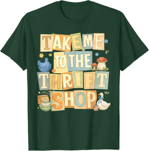 Vintage Thrifting Take Me to The Thrift Shop Thrifted Goose T-Shirt - T-Shirt | Forest