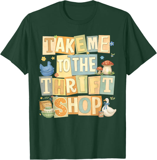 Vintage Thrifting Take Me to The Thrift Shop Thrifted Goose T-Shirt - T-Shirt | Forest