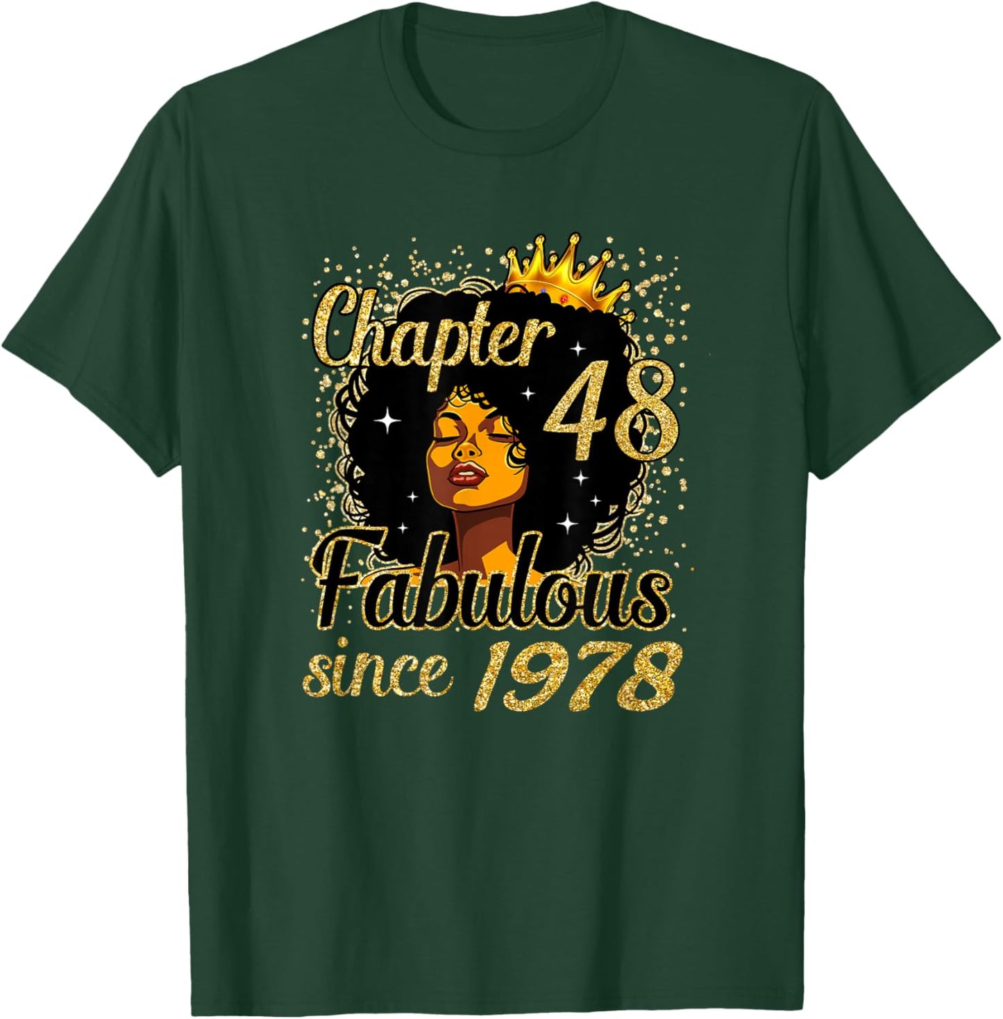 Chapter 48 Fabulous Since 1978 48th Birthday for Girls Women T-Shirt - T-Shirt | Forest