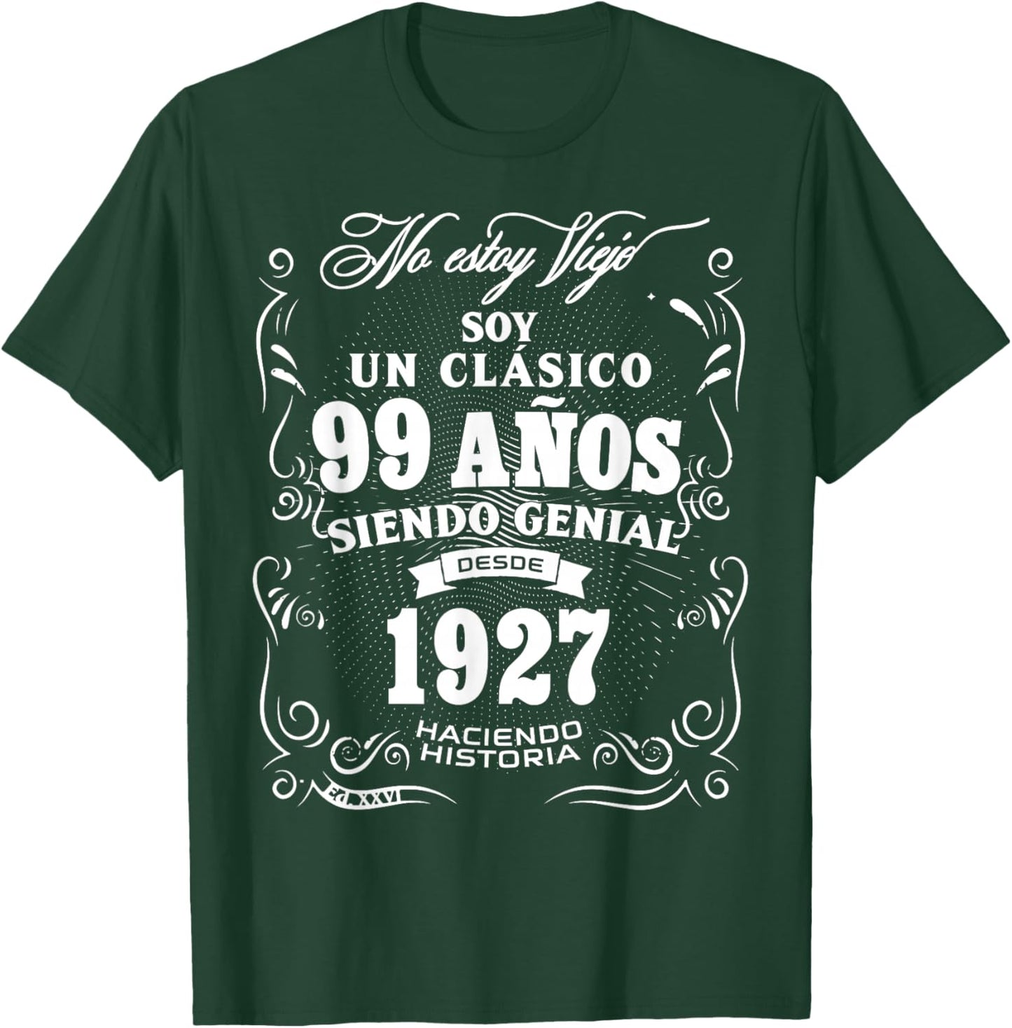 Vintage 99th Birthday Men Funny 1927 99 Birthday Spanish T-Shirt - T-Shirt | Forest