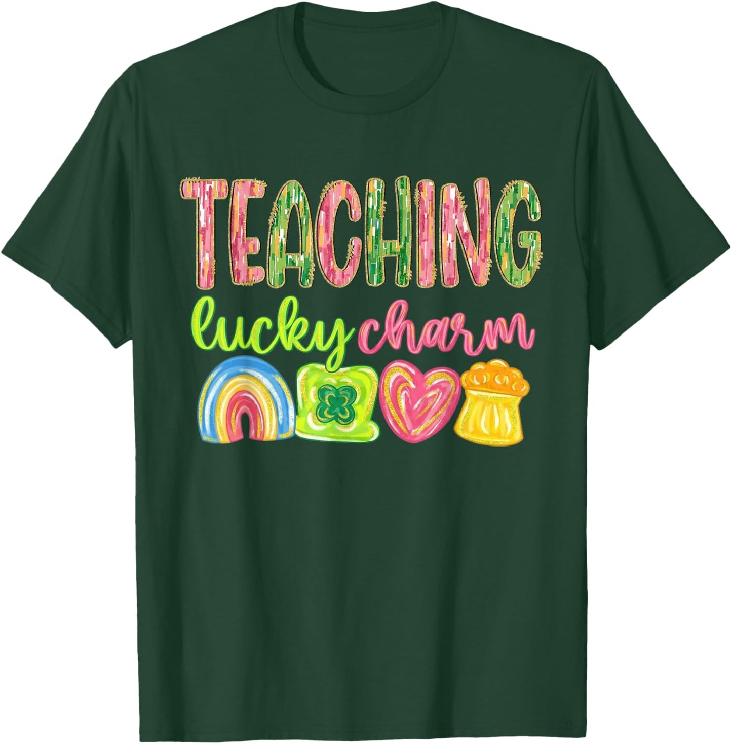 Teaching Lucky Charm Teacher St Patrick's Day Rainbow T-Shirt - T-Shirt | Forest