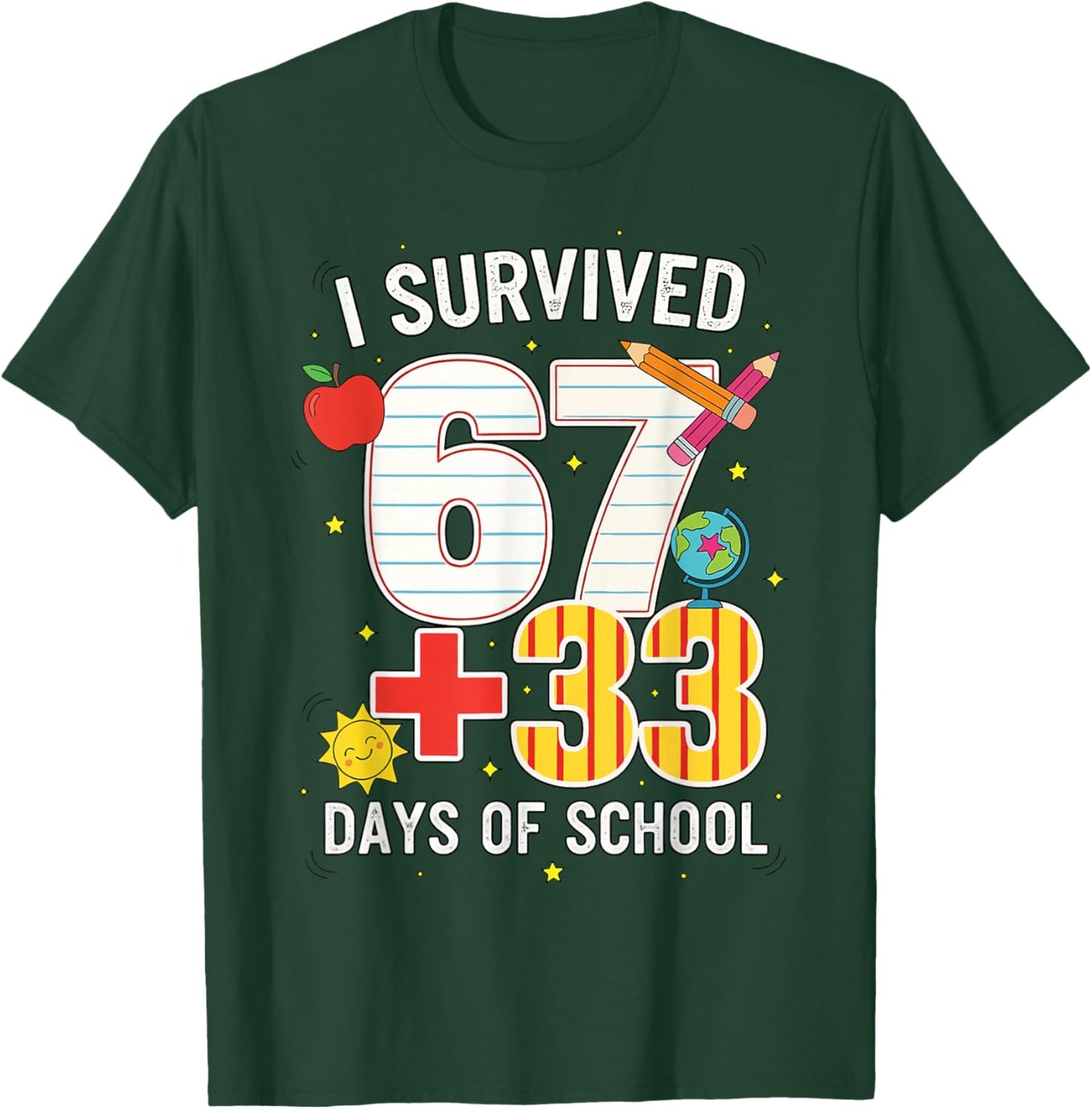 I Survived 67 33 Days of School Meme for Teacher & Students T-Shirt - T-Shirt | Forest