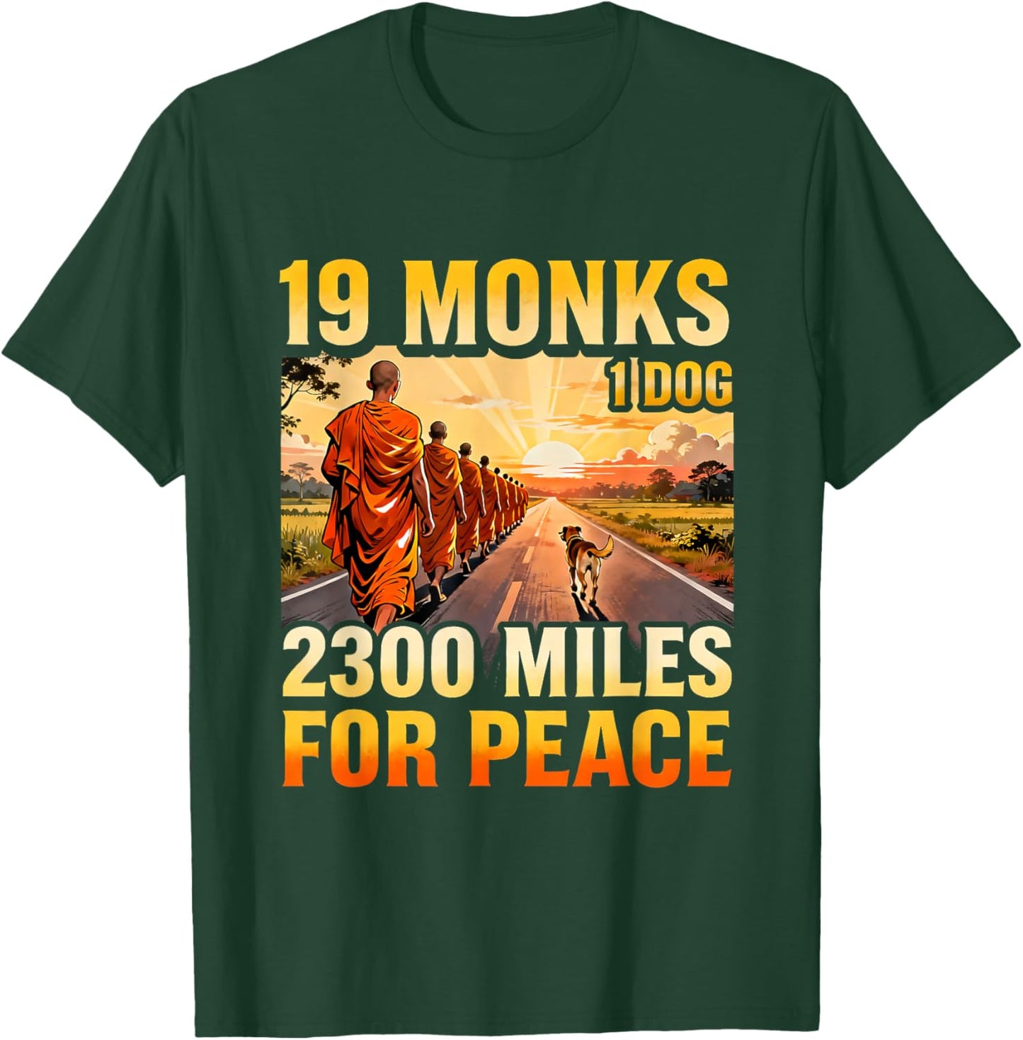 19 Monks 1 Dog 2300 Miles for Peace Buddhist Walk T-Shirt - T-Shirt | Forest