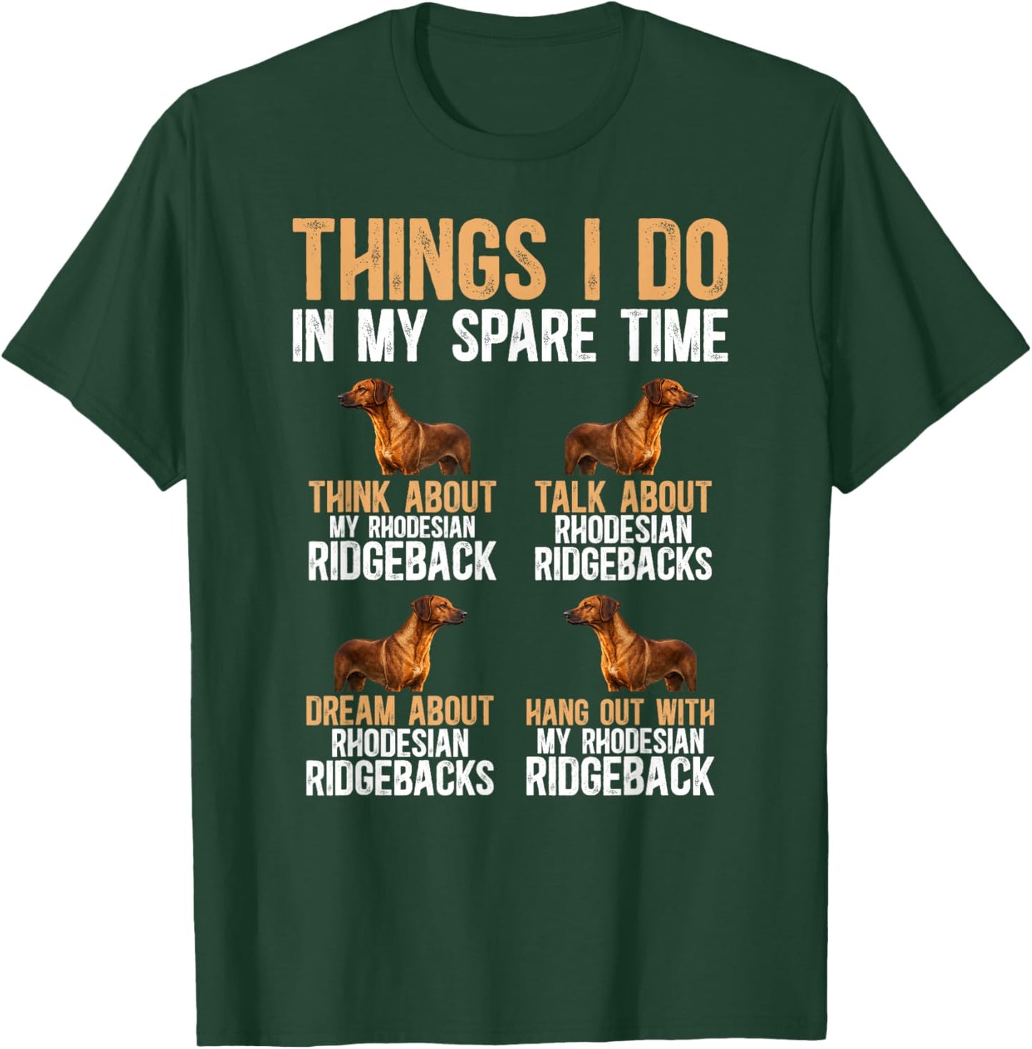 Rhodesian Ridgeback Owner Funny Rhodesian Ridgeback Dad T-Shirt - T-Shirt | Forest