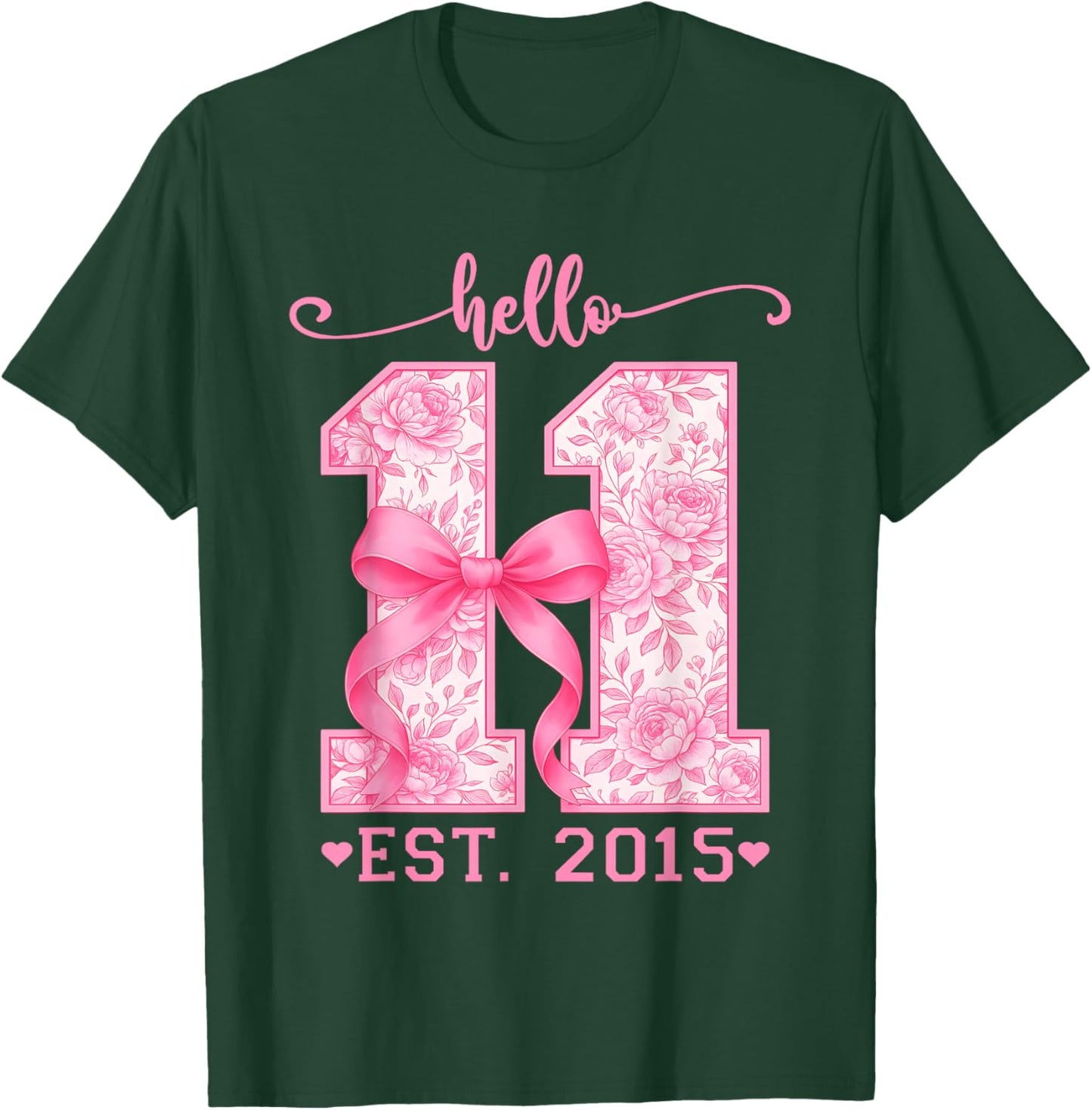 Hello Eleven Est 2015 Pink Coquette Bow 11th Birthday Girl T-Shirt - T-Shirt | Forest