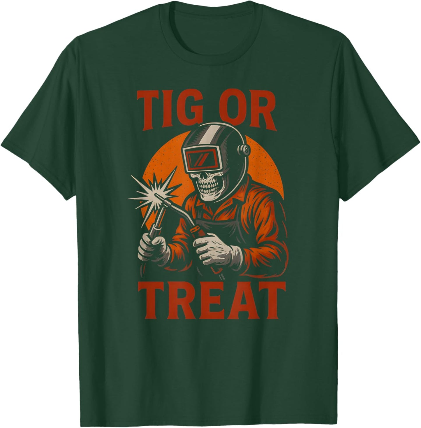 Welding Skeleton Tig or Treat Cool Welder Halloween T-Shirt - T-Shirt | Forest