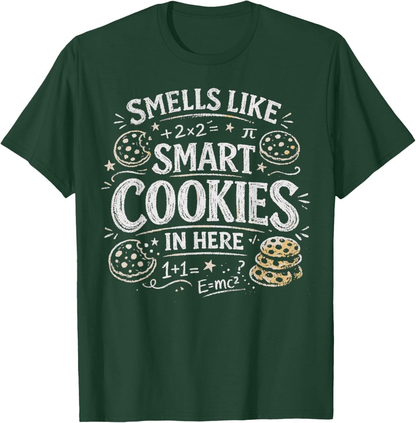 Testing Day Smells Like Smart Cookies Funny Teacher Student T-Shirt - T-Shirt | Forest
