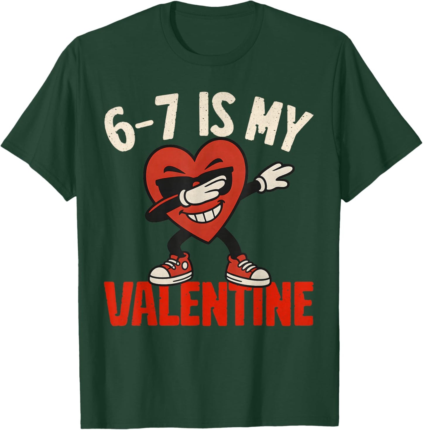 67 Valentine's Day for Boys Girls Kids 6 7 Meme Six Seven T-Shirt - T-Shirt | Forest