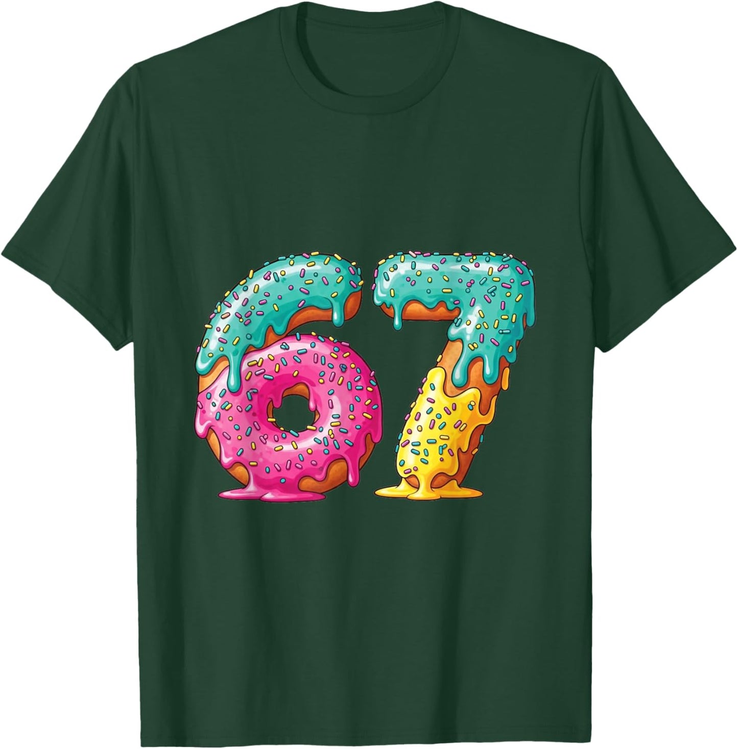 67 Meme Shirt Donut Drip Funny Number Gen Alpha T-Shirt - T-Shirt | Forest