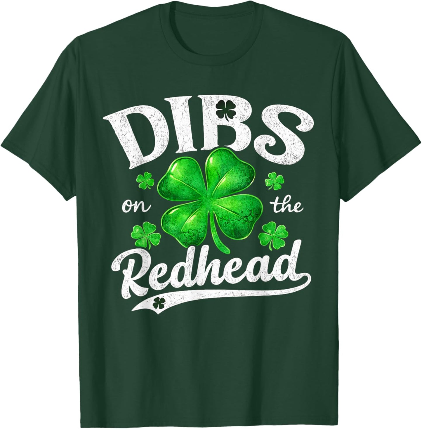 Dibs On The Redhead Funny St Patricks Day Drinking Men T-Shirt - T-Shirt | Forest