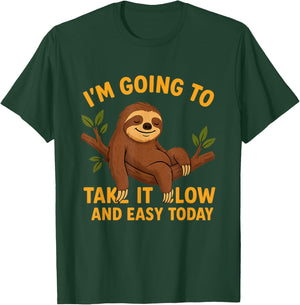 Funny Animal Sloth Take It Slow and Easy Today Novelty T-Shirt - T-Shirt | Forest
