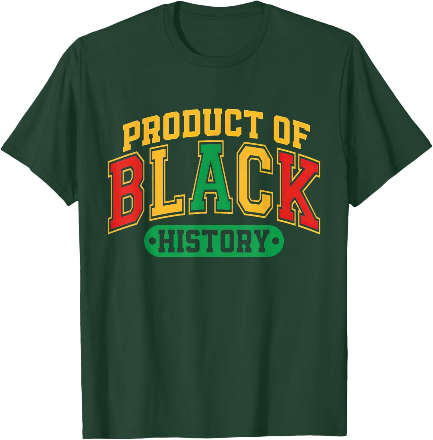 Product of Black History African American T-Shirt - T-Shirt | Forest