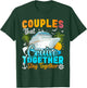Couples That Cruise Together Stay Together Couples Cruising T-Shirt - T-Shirt | Forest