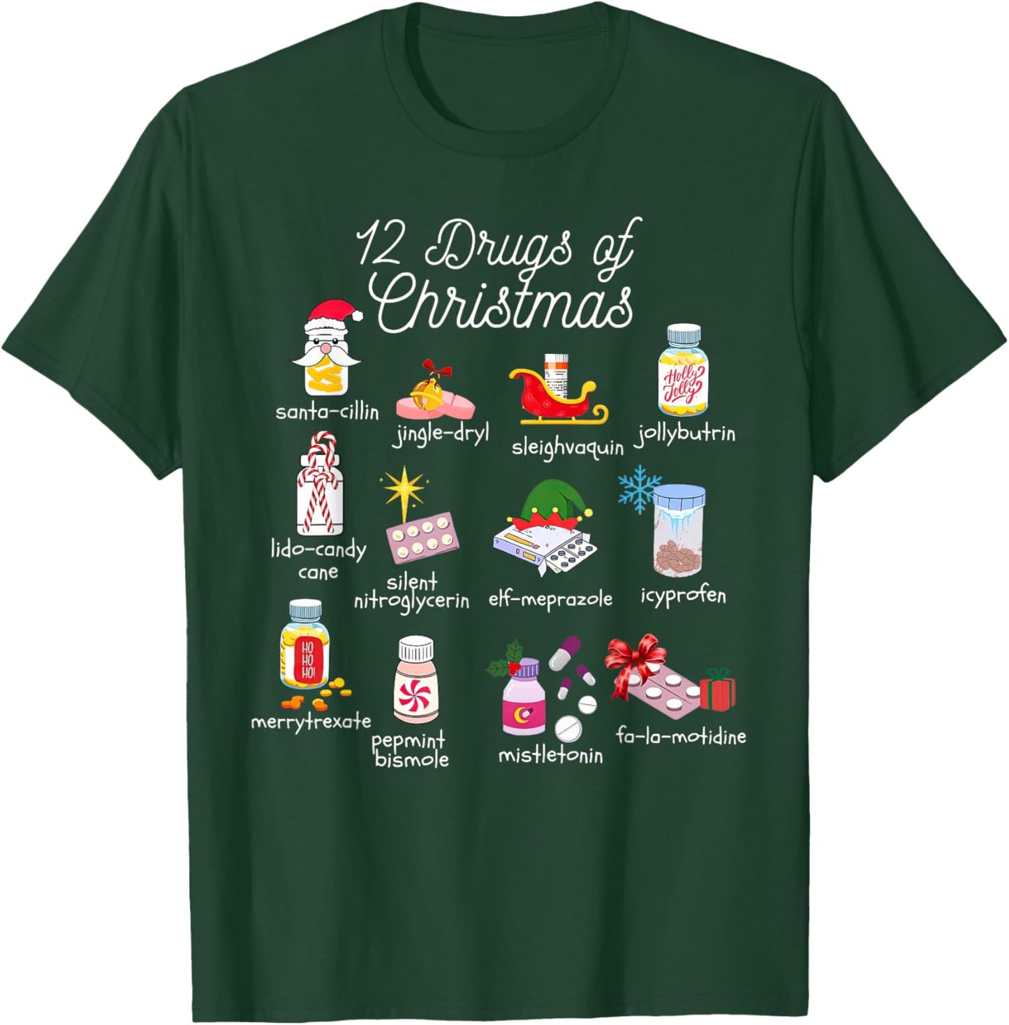12 Drugs of Christmas Pharmacist Technician Pharmacy Squad T-Shirt - T-Shirt | Forest