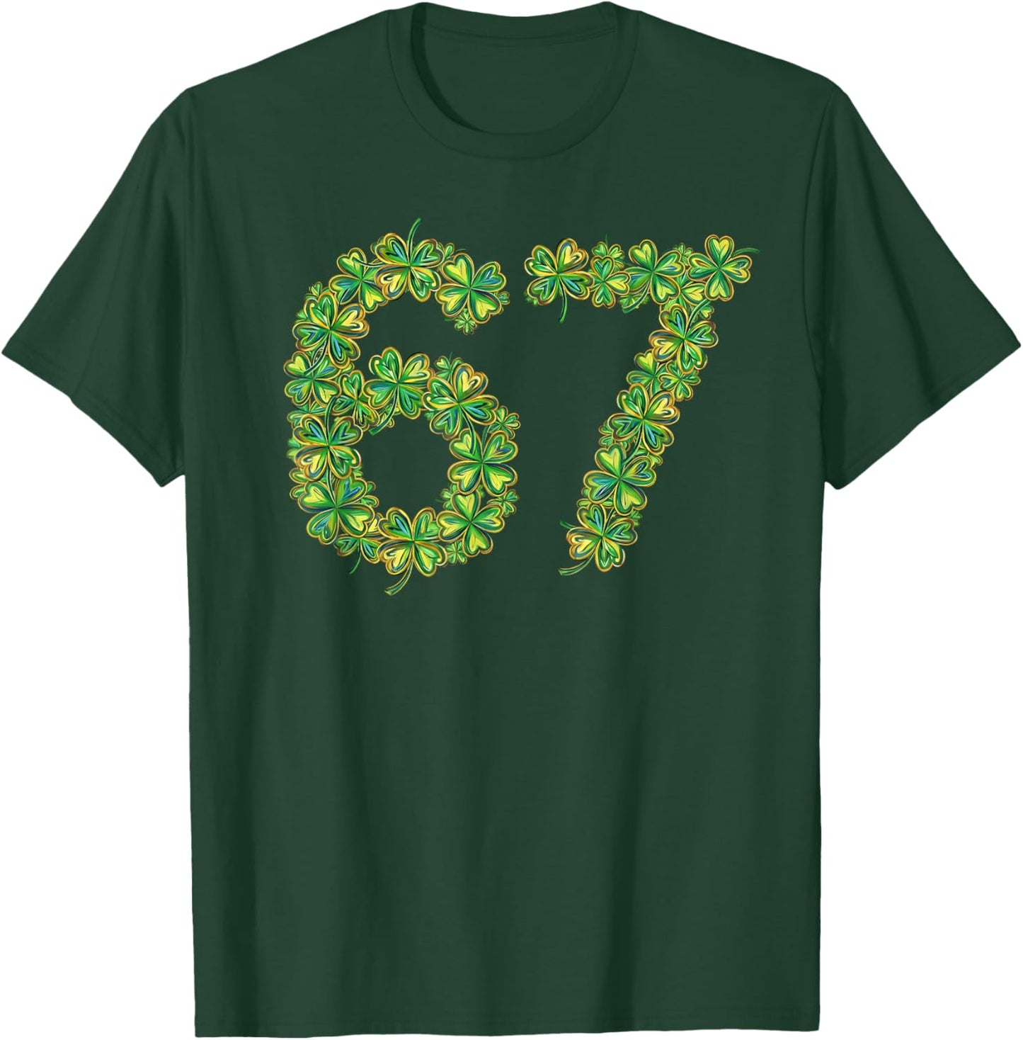 Shamrock Clover 6 7 Funny Saint Patricks Day Six Seven 67 T-Shirt - T-Shirt | Forest